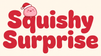 Squishy Surprise